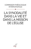  Commission Théologique - La synodalité dans la vie et dans la mission de l'Eglise.