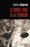 Alexis Deprau - Le droit face à la terreur.
