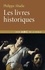  ABADIE PHILIPPE - LES LIVRES HISTORIQUES.