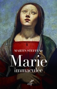  STEFFENS MARTIN - MARIE COMME DIEU LA CONCOIT.
