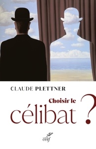  PLETTNER CLAUDE - CHOISIR LE CELIBAT ?.