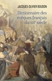  BOUDON JACQUES-OLIVIER - DICTIONNAIRE DES EVEQUES FRANCAIS DU XIXE SIECLE.