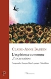 Claire-Anne Baudin - L'expérience commune d'incarnation.