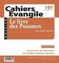 Francis Bonnéric - Cahiers Evangile N° 197, septembre 2021 : Le livre des psaumes.