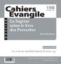Bertrand Pinçon - Cahiers Evangile N° 198, décembre 2021 : La sagesse selon le livre des Proverbes.
