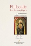 Jacques Touraille - Philocalie des pères neptiques - Tome A Volume 2, D'Hyschius de Batos à Théodore d'Edesse.