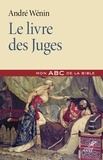 André Wénin - Le livre des Juges.