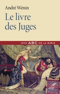 André Wénin - Le livre des Juges.