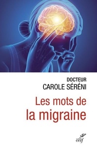 Carole Séréni - Les mots de la migraine.