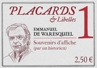 Emmanuel de Waresquiel - Placards & Libelles N° 1, 7 octobre 2021 : .
