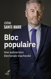  SAINTE-MARIE JEROME - BLOC POPULAIRE - UNE SUBVERSION ELECTORALE INACHEVE.