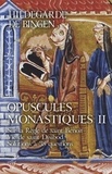  Hildegarde de Bingen - Opuscules monastiques - Tome 2, Sur la Règle de saint Benoît ; Vie de saint Disibold ; Solutions à trente-huit questions.
