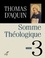  Thomas d'Aquin - Somme théologique - Tome 3.