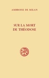  Ambroise de Milan - Sur la mort de Théodose.