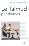 Gilbert Werndorfer - Le Talmud par thèmes.