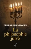 Maurice-Ruben Hayoun - La philosophie juive.