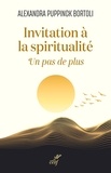 Alexandra Puppinck-Bortoli - Invitation à la spiritualité - Un pas de plus.