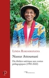 Linda Rasoamanana - Nassur Attoumani - Du théâtre satirique aux contes pédagogiques (1992-2022).