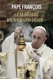  Pape François - "J'ai désiré d'un grand désir" - Lettre Apostolique Desiderio desideravi.