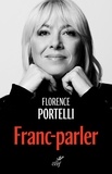 Florence Portelli - Franc-parler.