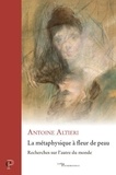 Antoine Altieri - La metaphysique a fleur de peau.