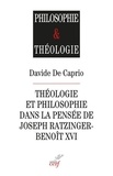 Davide De Caprio - Théologie et philosophie dans la pensée de Joseph Ratzinger-Benoît XVI.