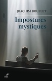 Joachim Bouflet - Impostures mystiques.