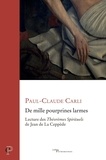 Paul-claude Carli - "De mille pourprines larmes" : lecture des Théorèmes de Jean de La Ceppède.