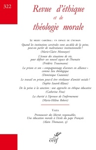  Cerf - Revue d'éthique et de théologie morale N° 322 : .