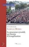 Isabelle Morel - Le processus synodal, un chemin d'évangélisation.