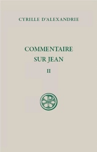  Cyrille d'Alexandrie - Commentaire sur Jean - Tome 2 (Livre II).