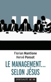Florian Mantione et Hervé Ponsot - Le management... selon Jésus.