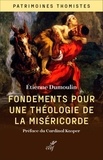 Etienne Dumoulin - Fondements pour une théologie de la miséricorde.