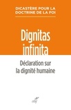  Dicastere pour la doctrine de - Dignitas infinita - Déclaration sur la dignité humaine.