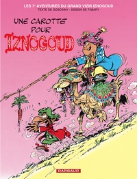 Jean Tabary et René Goscinny - Iznogoud Tome 7 : Une Carotte Pour Iznogoud.