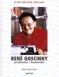 Anne Goscinny et Guy Vidal - René Goscinny - Profession, humoriste.