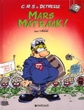  Achdé - CRS = Détresse Tome 7 : Mars matrack !.