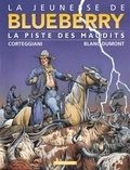 Michel Blanc-Dumont et François Corteggiani - La jeunesse de Blueberry Tome 11 : La piste des maudits.