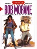 Henri Vernes et William Vance - Bob Morane l'Intégrale Tome 6 : Guérillas et Pirates.