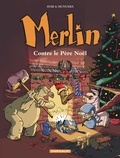 Joann Sfar et José Luis Munuera - Merlin Tome 2 : Merlin contre le Père Noël.