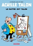 Greg - Achille Talon Tome 45 : Le Maitre Est Talon.