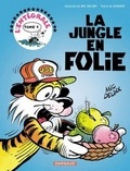 Mic Delinx et  Godard - L'Integrale La Jungle En Folie Tome 1 : Joe Le Tigre. Salut La Compagnie. La Conquete De L'Espace.