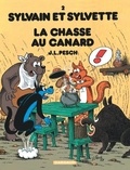 Jean-Louis Pesch - Sylvain et Sylvette Tome 2 : La chasse au canard.