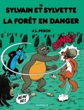Jean-Louis Pesch - Sylvain et Sylvette Tome 15 : La forêt en danger.