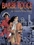 Christian Perrissin et Marc Bourgne - Barbe-Rouge Tome 28 : Le secret d'Elisa Davis - 2e partie.