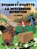 Jean-Louis Pesch - Sylvain et Sylvette Tome 36 : La mystérieuse invention.