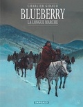 Jean Giraud et Jean-Michel Charlier - Blueberry Tome 19 : La longue marche.