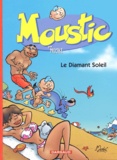  Moski - Moustic Tome 4 : Le Diamant Soleil.