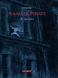 Christophe Blain - Isaac le Pirate Tome 5 : Jacques.