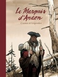Fabien Vehlmann et Matthieu Bonhomme - Le Marquis d'Anaon  : Contes et Légendes.